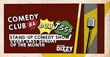 Comedy Club Ba-Dum-Tsss English Stand-up Comedy Open Mic and Showcase Show | Jazzcafé Dizzy