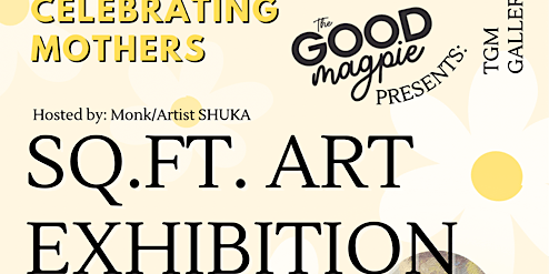 SQ. FT. ART EXHIBITION | The Good Magpie - Event Venue