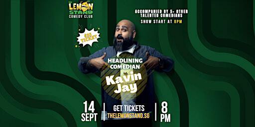 Kavin Jay Live Comedy Show @ The Lemon Stand | Sat, Sept 14, 2024 | The Lemon Stand