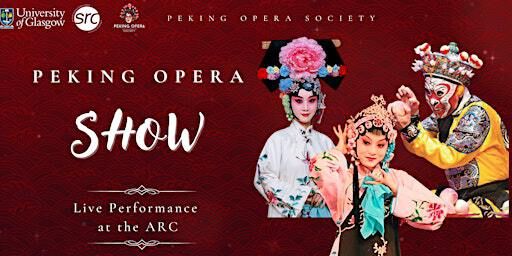 An Evening of Peking Opera | Advanced Research Centre (ARC), University of Glasgow
