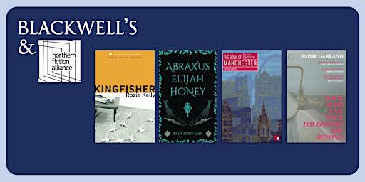 Northern Fiction Alliance Winter Showcase | Blackwell's Bookshop