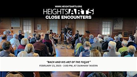Close Encounters |Bach and his Art of the Fugue | Dunham Tavern Museum & Gardens