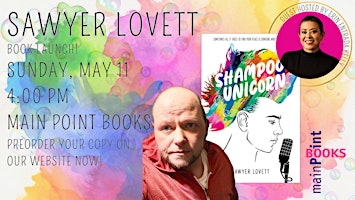 Sawyer Lovett, "Shampoo Unicorn" Launch Party | Main Point Books