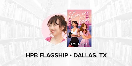 Talk and Book Signing with Bestselling Author Lyla Lee | Half Price Books