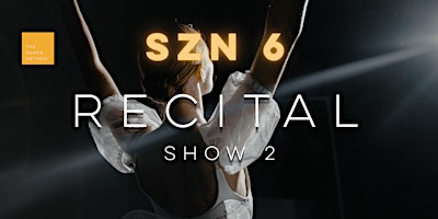 The Dance Method SZN 6 Annual Recital! 7:30 PM SHOW #2 | Royal Manitoba Theatre Centre