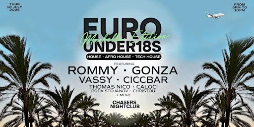 Euro Under18s - Marbella Edition | Chasers Nightclub