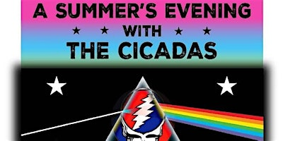 A Summer's Evening with The Cicadas a Grateful Dead and Pink Floyd Tribute | Green Grove Gardens