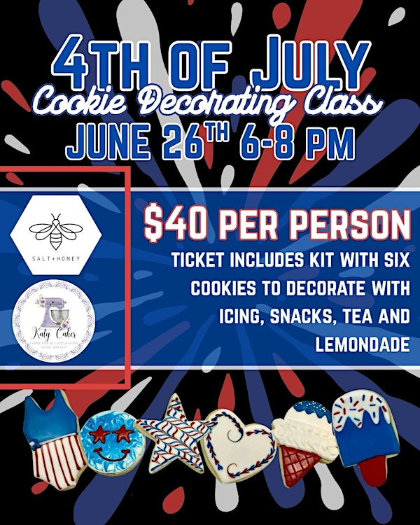 Fourth of July Cookie Decorating Class with Katy Cakes at Salt and Honey | 610 S Market St