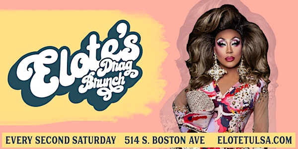 Drag Brunch Presented by Elote | Elote Cafe & Catering