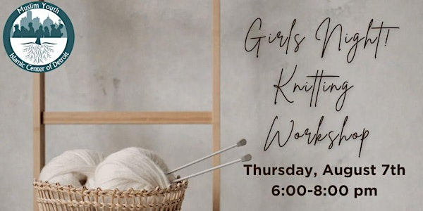 KNITTING WORKSHOP | GIRLS’ NIGHT | 9 - 12 years old | The Fairlane Club