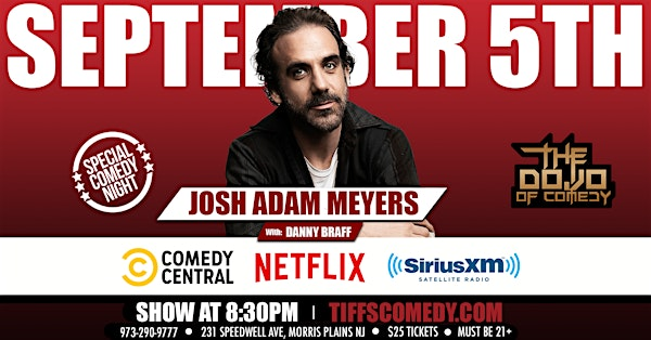 The Dojo of Comedy at Tiffs w/ Josh Adam Meyers | Tiffs Grill & Ale House