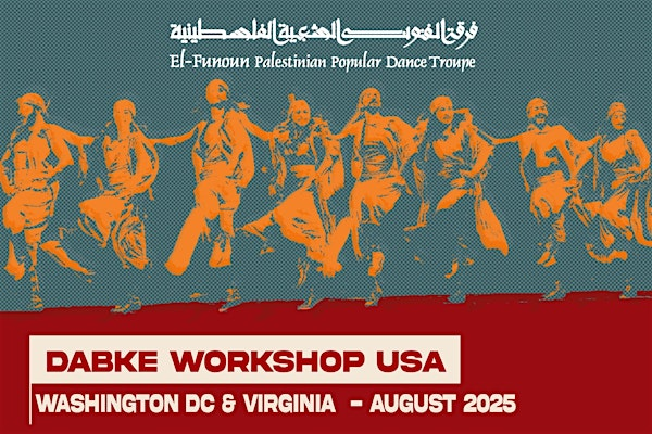 Special Dabke Workshop with El Funoun  August 24, 2025  - Vienna, Virginia | Shouse Village Community Center