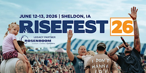 RiseFest 2026 | June 12-13, 2026 | Sheldon
