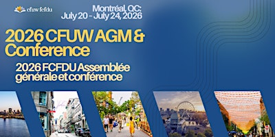 2026 CFUW National AGM and Conference | Delta Hotels Montreal