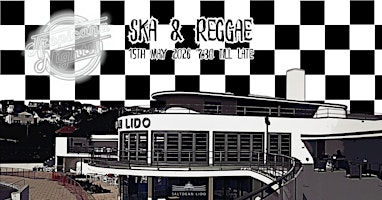 Tropicana Nights Ska & Reggae | Saltdean Lido