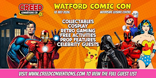 Watford Creed Comic Con - July 2026 | Watford Leisure Centre - Woodside