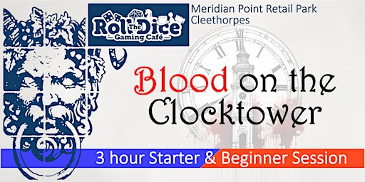 Starter & Beginner Blood On The Clocktower @ Roll The Dice Cafe Cleethorpes | Roll the Dice Cafe