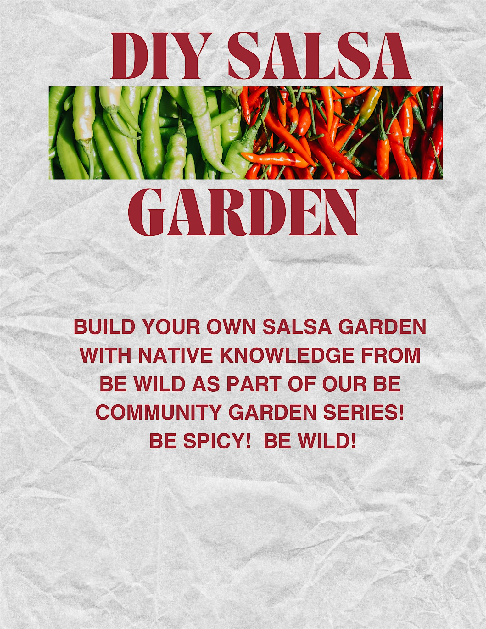 BE Community Garden Workshop --  FREE DIY: Salsa Garden | Wildflower Church