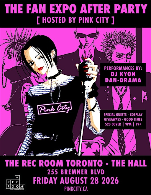 The Fan Expo After Party! (Hosted by Pink City) | The Rec Room Roundhouse
