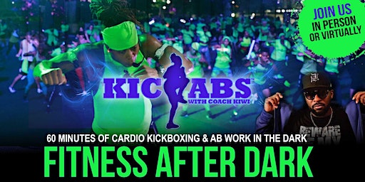 FITNESS AFTER DARK - KICKABS with Coach Kiwi - (IN PERSON) | Beacon Park
