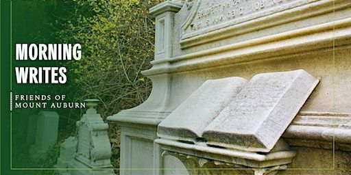 Morning Writes at Mount Auburn (Cambridge) | Mount Auburn Cemetery