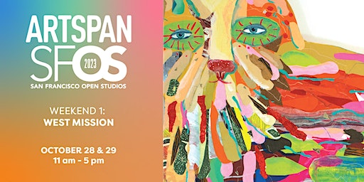 SF Open Studios Weekend One: West Mission (San Francisco) | San Francisco