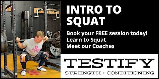 Free Intro to Squat Session! | Testify Strength & Conditioning