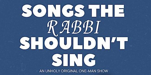 Songs The Rabbi Shouldn’t Sing | Four Day Weekend- Dallas