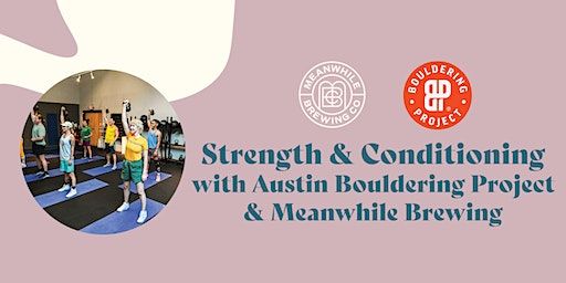 Strength & Conditioning with Austin Bouldering Project & Meanwhile Brewing | Meanwhile Brewing