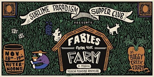Fables from the Farm: A Magical Musical Feasting Adventure | Boggy Creek Farm, Lyons Road, Austin, TX, USA