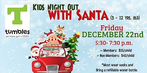 Kids Night Out with Santa - Age 3 and up | 1225 State Rd