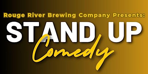 Stand Up Comedy Night at Rouge River Brewing | Rouge River Brewing Company