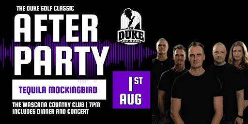 The Duke Golf Classic Afterparty! | Wascana Country Club