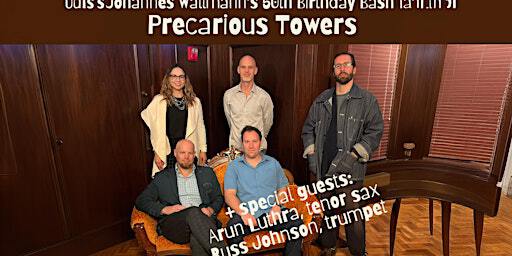 PRECARIOUS TOWERS | The North Street Cabaret