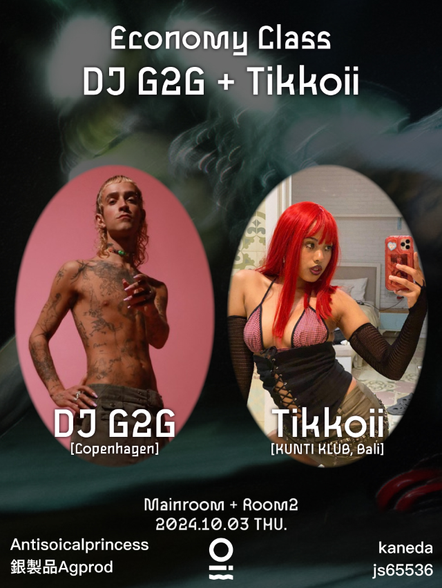 10/03 Economy Class: DJ G2G + Tikkoii@OIL Club 深圳｜演唱會 | OIL Club