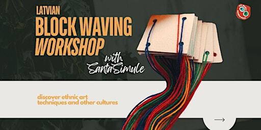 Block Weaving Workshop with Santa Simule | Art Studio Amsterdam - NDSM