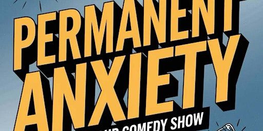 Permanent Anxiety - A Standup Comedy Show | PreGame Social Club