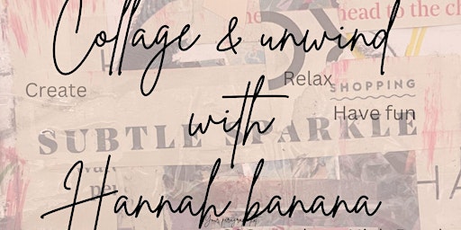 Collage & unwind | Be Wyld