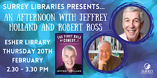 An Afternoon with Jeffrey Holland and Robert Ross | Esher Library