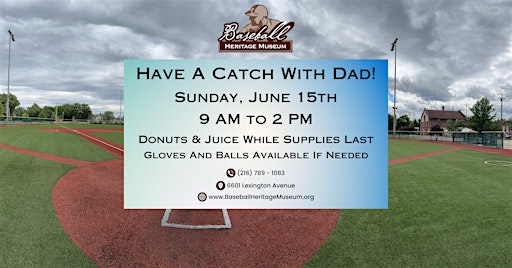 Have a Catch at League Park on Father's Day!! | Baseball Heritage Museum, Lexington Avenue, Cleveland, OH, USA