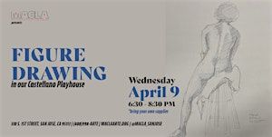 Figure Drawing hosted by MACLA | MACLA/Movimiento de Arte y Cultura Latino Americana