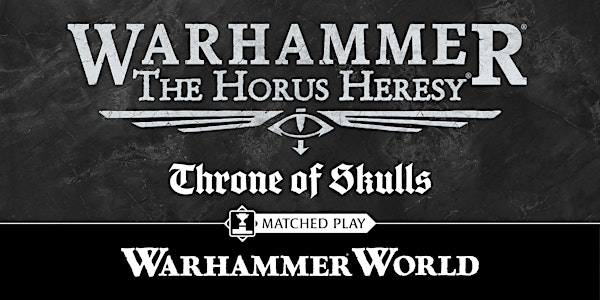 The Horus Heresy: Throne of Skulls | Warhammer World