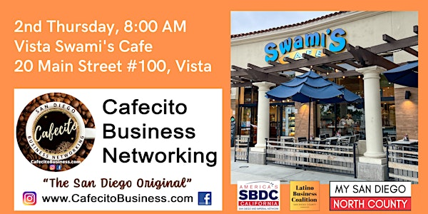 Cafecito Networking  Vista - 2nd Thursday Jul | swami's cafe Vista