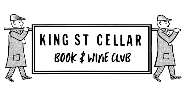 King Street Cellar Book and Wine Club – A Drinking Club with Books! | 99 King St