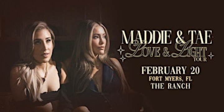 MADDIE & TAE - FORT MYERS | The Ranch
