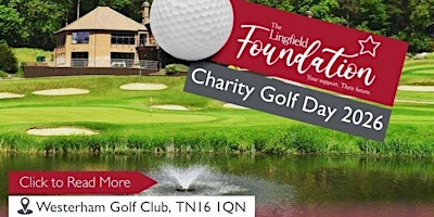 Copy of The Lingfield Foundation Golf Day 2026 | Westerham Golf Club, Kent