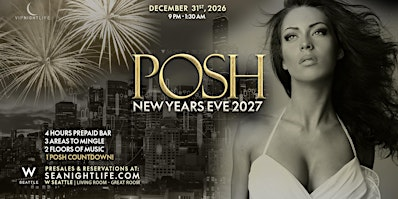 2027 Posh W Seattle New Year's Eve Party | W Seattle