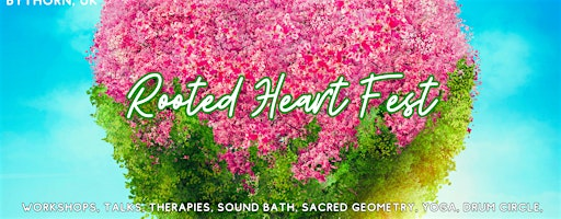 Rooted Heart Festival | Field of Healing