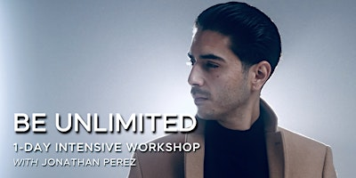 BE UNLIMITED | Live 1-Day Intensive Workshop in Austin, TX | W Austin