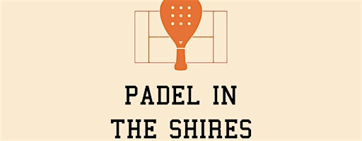 Padel in the Shires: Summer Send Off | Padel Pass Luton
